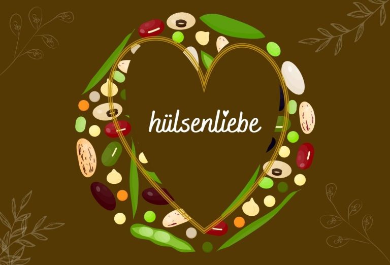 Hülsenliebe - Genuss aus dem Herzen Frankens